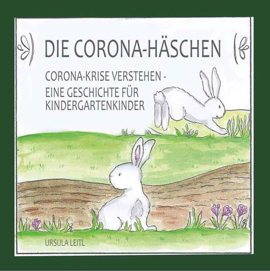 Cover for Leitl · Die Corona-Häschen (Book) (2020)