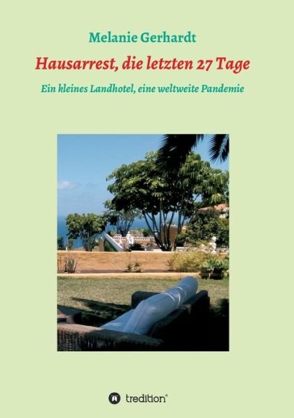Cover for Gerhardt · Hausarrest, die letzten 27 Tag (Bog) (2020)