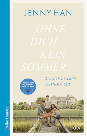 Ohne dich kein Sommer - Jenny Han - Books - dtv Verlagsgesellschaft - 9783423086806 - May 18, 2023