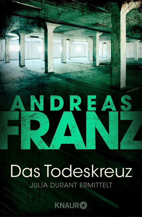 Cover for Andreas Franz · Knaur TB.63480 Franz.Todeskreuz (Book)