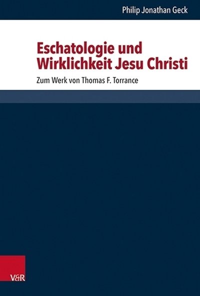 Eschatologie und Wirklichkeit Jesu - Geck - Bøger - Vandenhoeck & Ruprecht GmbH & Co KG - 9783525564806 - 7. oktober 2019