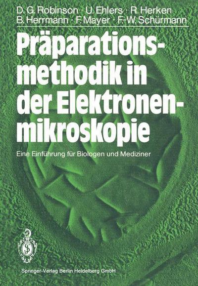 Cover for David G Robinson · Praparationsmethodik in Der Elektronenmikroskopie: Eine Einfuhrung Fur Biologen Und Mediziner (Paperback Book) [1985 edition] (1985)