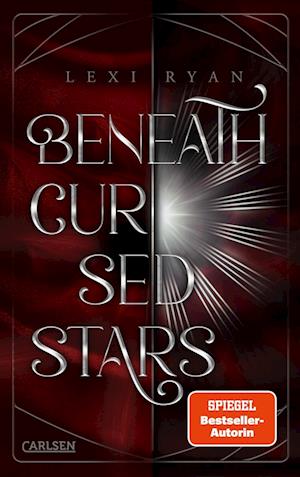 Cover for Lexi Ryan · Beneath Cursed Stars 1: Beneath Cursed Stars (Book) (2024)