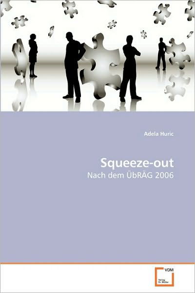Cover for Adela Huric · Squeeze-out: Nach Dem Übräg 2006 (Paperback Bog) [German edition] (2010)