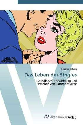 Cover for Schock · Das Leben der Singles (Book)