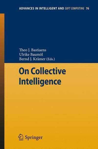 Cover for Theo Bastiaens · On Collective Intelligence - Advances in Intelligent and Soft Computing (Paperback Bog) (2010)