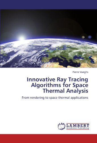 Innovative Ray Tracing Algorithm - Vueghs - Livros - LAP LAMBERT Academic Publishing - 9783659115806 - 30 de abril de 2012