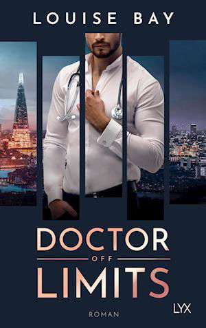 Doctor Off Limits - Louise Bay - Książki - LYX - 9783736319806 - 29 września 2023