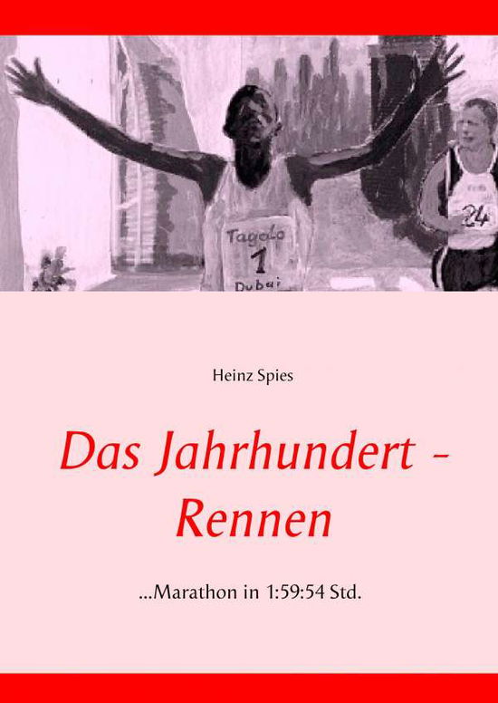 Cover for Spies · Das Jahrhundert-Rennen (Book)