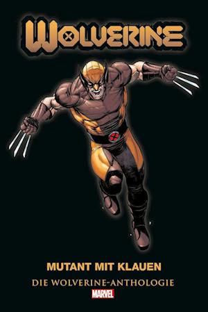 Wolverine Anthologie: Mutant mit Klauen - Benjamin Percy - Books - Panini Verlags GmbH - 9783741636806 - July 2, 2024