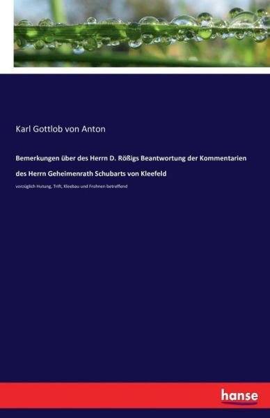 Bemerkungen über des Herrn D. Röß - Anton - Bøger -  - 9783742895806 - 23. september 2016