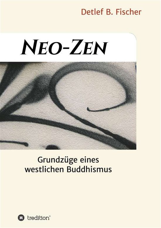 Cover for Fischer · Neo-Zen (Book) (2019)
