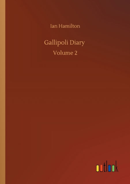 Cover for Ian Hamilton · Gallipoli Diary: Volume 2 (Paperback Book) (2020)