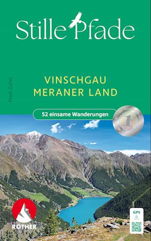 Stille Pfade Vinschgau - Meraner Land - Mark Zahel - Książki - Rother Bergverlag - 9783763333806 - 4 kwietnia 2024