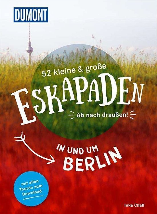 Cover for Chall · 52 kleine und große Eskap.Berlin (Bok)