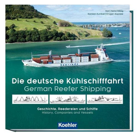 Cover for Hilbig · Die deutsche Kühlschifffahrt (Bok)