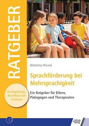 Cover for Marianna Hricová · Sprachförderung bei Mehrsprachigkeit (Taschenbuch) (2021)