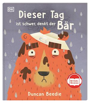 Cover for Duncan Beedie · Dieser Tag ist schwer, denkt der Bär (Book) (2024)