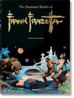 Cover for Dan Nadel · The Fantastic Worlds of Frank Frazetta (Hardcover Book) (2022)