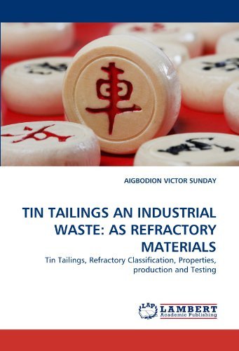 Cover for Aigbodion Victor Sunday · Tin Tailings an Industrial Waste: As Refractory Materials: Tin Tailings, Refractory Classification, Properties, Production and Testing (Paperback Book) (2010)