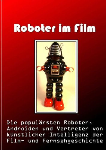 Roboter Im Film - Norman Hall - Books - Books On Demand - 9783844810806 - December 8, 2011