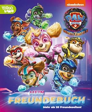 Cover for Paw Patrol · PAW Patrol - Der Mighty Kinofilm: Mein Freundebuch (Book) (2023)