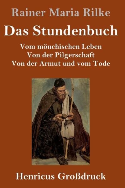 Cover for Rainer Maria Rilke · Das Stundenbuch (Grossdruck) (Inbunden Bok) (2019)