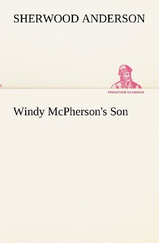 Cover for Sherwood Anderson · Windy Mcpherson's Son (Tredition Classics) (Taschenbuch) (2012)