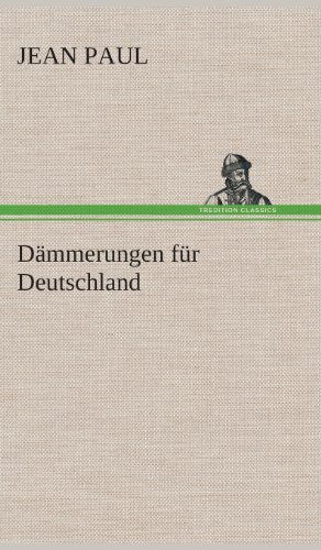 Cover for Jean Paul · Dammerungen Fur Deutschland (Gebundenes Buch) [German edition] (2013)