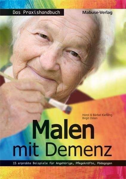Cover for Kie?ling · Malen mit Demenz - Das Praxis (Bok)