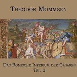 Cover for Mommsen · Das Römische Imperium der Cäsar (Bok)