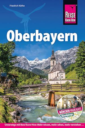 Cover for Friedrich Köthe · Reise Know-How Reiseführer Oberbayern (Buch) (2024)