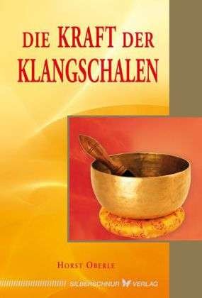 Cover for Oberle · Die Kraft der Klangschalen (Book)