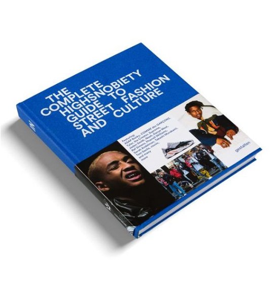 The Incomplete: Highsnobiety Guide to Street Fashion and Culture - Highsnobiety - Books - Die Gestalten Verlag - 9783899555806 - September 17, 2018