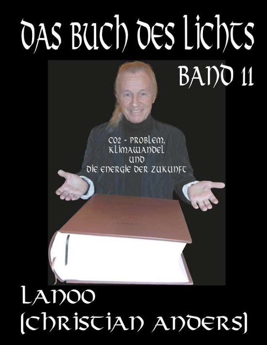 Cover for Christian Anders · Das Buch des Lichts Band 11 (Hardcover bog) (2020)