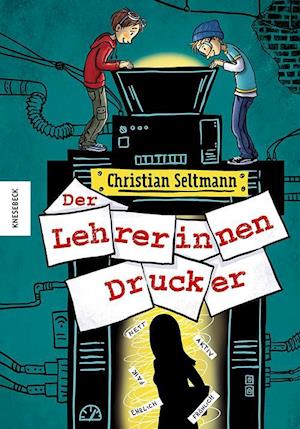 Cover for Christian Seltmann · Der Lehrerinnendrucker (Book) (2025)