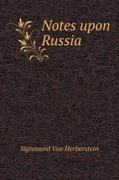 Cover for Sigismund von Herberstein · Notes on Muscovite Affairs (Hardcover Book) (2018)