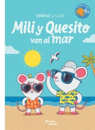 Cover for Raeioul Raeioul · Mili Y Quesito Van Al Mar (Paperback Book) (2025)