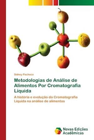 Metodologias de Análise de Alim - Pacheco - Bøger -  - 9786202408806 - 22. september 2017