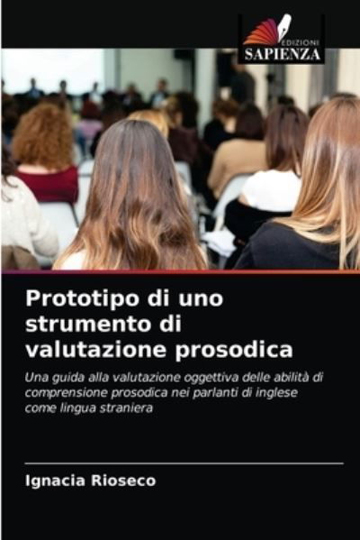 Cover for Ignacia Rioseco · Prototipo di uno strumento di valutazione prosodica (Pocketbok) (2021)