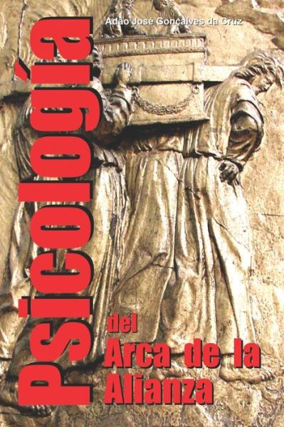 Cover for Adão José Gonçalves Da Cruz · Psicología del Arca de la Alianza (Paperback Book) (2021)