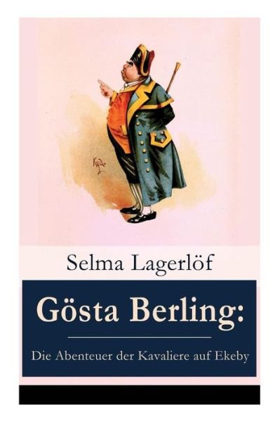 G sta Berling - Selma Lagerlöf - Kirjat - e-artnow - 9788027317806 - torstai 5. huhtikuuta 2018