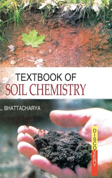 Cover for L. Bhattacharya · Textbook of Soil Chemistry (Hardcover Book) (2016)