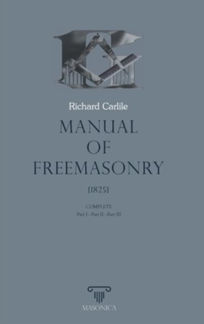 Cover for Richard Carlile · Manual of Freemasonry (Paperback Book) (2020)