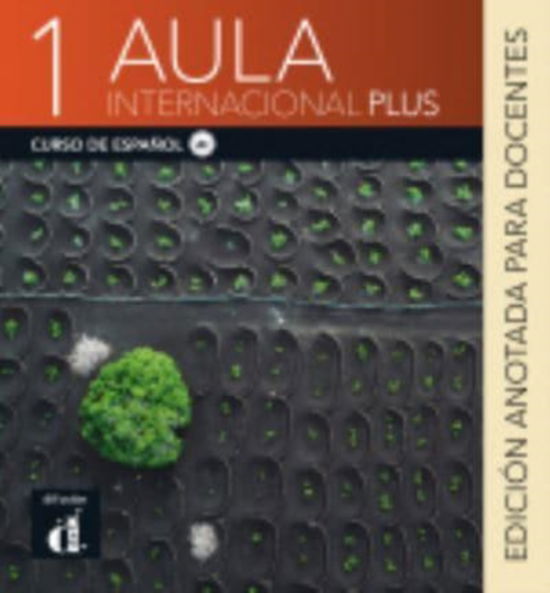 Aula internacional Plus 1 - Edicion anotada para docentes A1 + MP3 - Roberto Caston - Książki - Difusion - 9788418032806 - 31 grudnia 2022