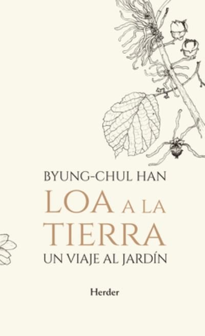 Cover for Byung-chul Han · Loa a la Tierra (Inbunden Bok) (2021)