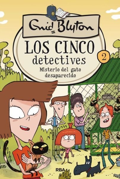 Cover for Enid Blyton · Los cinco detectives 2. Misterio del gato desaparecido (Hardcover Book) (2018)