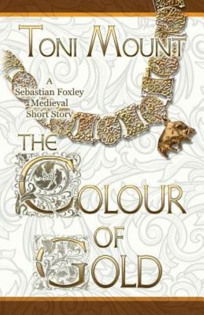 Cover for Toni Mount · The Colour of Gold (Paperback Book) (2017)