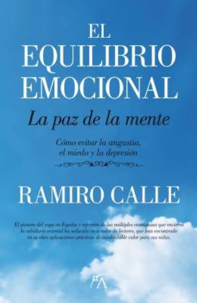 Cover for Ramiro Calle · El Equilibrio Emocional. La Paz de la Mente (Taschenbuch) (2012)