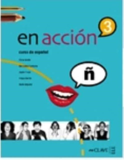 Cover for En accion: Libro del alumno 3 (B2) (Paperback Book) (2012)